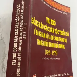 Vai trò đồng bào các dân tộc thiểu số ở Đông Nam Bộ... - Bộ Tư lệnh Quân khu 7.......