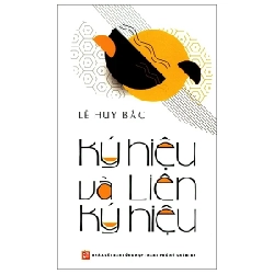 Ký Hiệu Và Liên Ký Hiệu - Lê Huy Bắc 285319