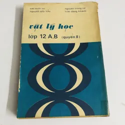 VẬT LÝ HỌC LỚP 12 A-B (Quyển 2) 356 trang, NXB: 1973 571042