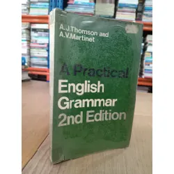 A Practical English Grammar - A.J.Thompson và A.V.Martinet 125039