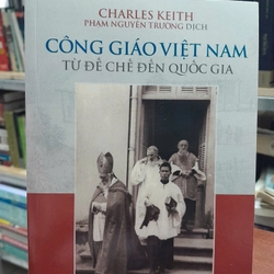 CÔNG GIÁO VIỆT NAM TỪ  ĐẾ CHẾ ĐẾN QUỐC GIA