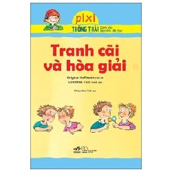 Pixi thông thái - Tranh cãi và hòa giải - Brigitte Hoffmann,Dorothea Tust 2022 New 100% HCM.PO