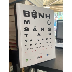 Bệnh Mù Sáng Tạo Và Cách Chữa Nó - Dave Trott