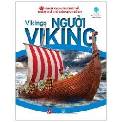 Bách Khoa Tri Thức Về Khám Phá Thế Giới Cho Trẻ Em - Người Viking - Carrie Love, Lorrie Mack