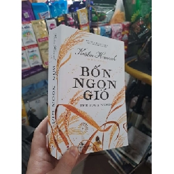 (TẶNG BOOKMARK) Bốn Ngọn Gió - The Four Winds - Kristin Hannahh 2023 mới 90% VĂN HỌC RBK3012