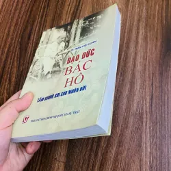 ĐẠO ĐỨC BÁC HỒ TẤM GƯƠNG SOI CHO MUÔN ĐỜI 974505