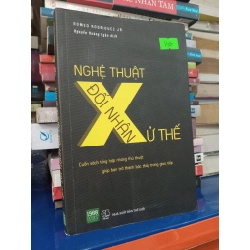 Nghệ thuật đối nhân xử thế - Romeo Rodriguez JR (Nguyễn Hoàng Ngân dịch)