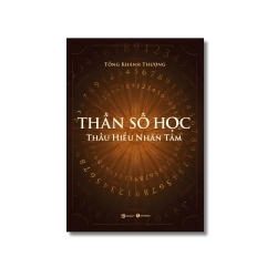 Thần số học: Thấu hiểu nhân tâm - Tống Khánh Thượng