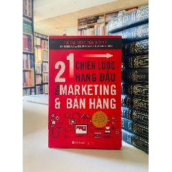 21 Chiến lược hàng đầu trong Marketing & Bán hàng - Trần Quốc Việt