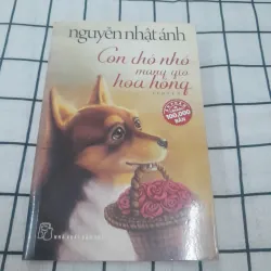 Nhà văn Nguyễn Nhật Ánh- Con Chó Nhỏ Mang Giỏ Hoa Hồng. 