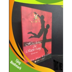 (TẶNG BOOKMARK) Hoa Hồng và Rượu vang Cấn Vân Khánh Mới 80% ố nhẹ RBKQ7-0309