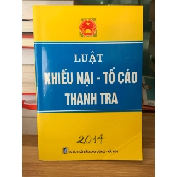 Luật khiếu nại tố cáo thanh tra -NXB Lao Động- Xã Hội