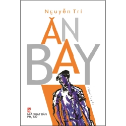 Ăn Bay - Nguyễn Trí