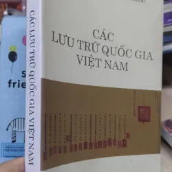Sách: Các lưu trữ quốc gia Việt Nam - (A2) 1037245