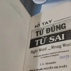 Sổ Tay Từ Đúng - Từ Sai ( Right Word - Wrong Word) - Nguyễn Thị Tuyết 727297