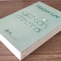 Tác phẩm VH kinh điển: GIẾT CON CHIM NHẠI - Harper Lee (Bản in 2008) 751414