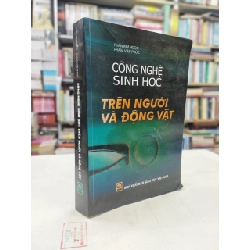 Công Nghệ Sinh Học Trên Người Và Động Vật - Phan Kim Ngọc, Phạm Văn Phúc 125546