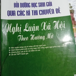 Bồi dưỡng học sinh giỏi qua các kỳ thi chuyên đề nghị luận xã hội theo hướng mở