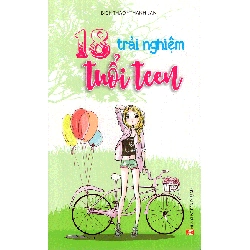 18 trải nghiệm tuổi teen - Bích Thảo - Thanh Lan STB2678 Mẹ và bé