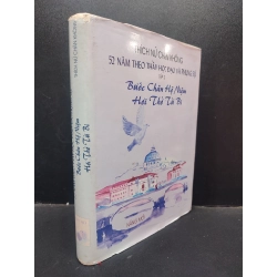 52 Năm Theo Thầy Học Đạo Và Phụng Sự Tập 2 Bước Chân Hộ Niệm Hơi Thở Từ Bị Thích Nữ Chân Không bìa cứng mới 80% (ố nhẹ) 2011 HCM1504 tôn giáo