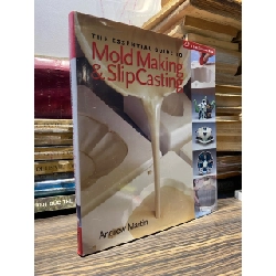 The Essential Guide to Mold Making & Slip Casting - Andrew Martin 936793