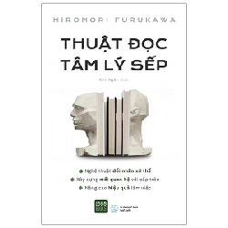 Thuật Đọc Tâm Lý Sếp - Hironori Furukawa