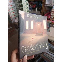 Chuyến Phiêu Lưu Diệu Kỳ Của Edward Tulane - Kate DiCamillo 2014 mới 90% Sách văn học HCM1004
