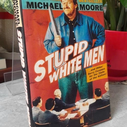 STUPID WHITE MEN