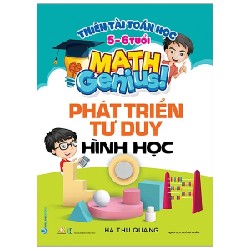 Thiên Tài Toán Học (5 - 6 Tuổi) - Phát Triển Tư Duy Hình Học - Hà Thu Quang 184504