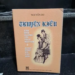 Truyện Kiều- văn bản hướng tới phục nguyên,khảo đính và chú giải