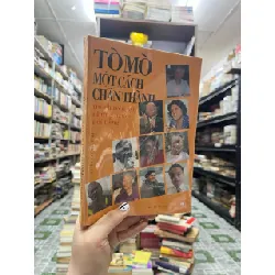 Tò Mò Một Cách Chân Thành Trò Chuyện Với Những Người Nổi Tiếng - Nguyễn Thị Ngọc Hải