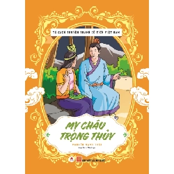 Tủ sách truyện tranh cổ tích Việt Nam - Mỵ Châu Trọng Thủy 16k (HH) TB Mới 100% HCM.PO Độc quyền - Thiếu nhi 349481