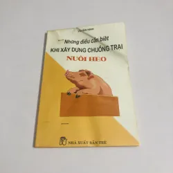 NHỮNG ĐIỀU CẦN BIẾT KHI XÂY DỰNG CHUỒNG TRẠI NUÔI HEO