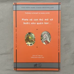 Plato Và Con Thú Mỏ Vịt Bước Vào Quán Bar - Thomas Cathcart & Daniel Klein