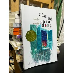 Cửa sổ phía đông - Nguyễn Thị Kim Hoà