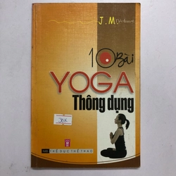 10 BÀI YOGA THÔNG DỤNG (sách dịch) - 127 trang , nxb: 2007