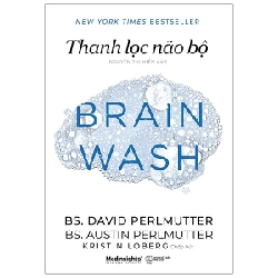 Thanh Lọc Não Bộ - BS David Perlmutter, BS Austin Perlmutter 289542