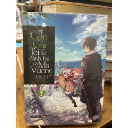 Vì Con Gái Tôi Có Thể Đánh Bại Cả Ma Vương - Tập 2 - Chiroly - Chiroly