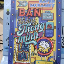 Sách: Bạn không thông minh lắm đâu - TG: David Mc Raney (B1) 776095