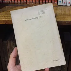 Giận mà thương - Thơ Dương Danh Dũng, Mai Hồng Niên, Vương Trọng, Võ Văn Trực 570226