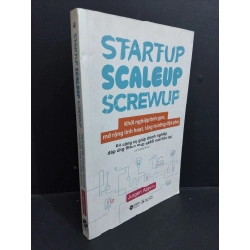 Startup Scaleup Screwup Khởi nghiệp tinh gọn, mở rộng linh hoạt, tăng trưởng đột phá mới 80% ố bẩn nhẹ, viết mực 2020 HCM0612 Jurgen Appelo KINH DOANH Oreka-Blogmeo