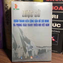 Lược Sử Đoàn Thanh Niên Cộng Sản Hồ Chí Minh Và Phong Trào Thanh Thiếu Nhi Việt Nam  187420