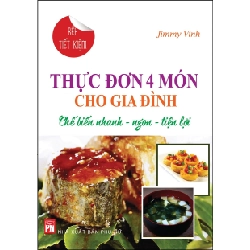 Thực Đơn 4 Món Cho Gia Đình (Tái Bản 2018) - Jimmy Vinh ASB.PO Oreka Blogmeo 230225