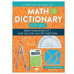 Maths Dictionary For Kids - Từ Điển Toán Song Ngữ Cho Trẻ Từ 7 Tuổi - Theresa R. Fitzgerald ASB.PO Oreka Blogmeo 230225