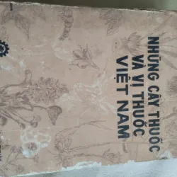 Những cây thuốc và vị thuốc Việt Nam.
Tác giả: Đỗ Tất Lợi.
 761616