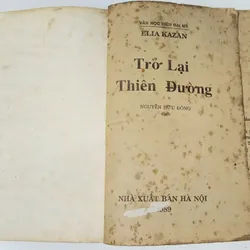 Tiểu thuyết của Elia Kazan: TRỞ LẠI THIÊN ĐƯỜNG (505 trang) 716944