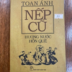 Nếp cũ hương nước hồn quê (K1)