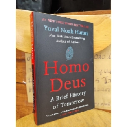 HOMO DEUS : A Brief History of Tomorrrow - Yuval Noah Harari