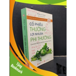 (TẶNG BOOKMARK) Cổ Phiếu Thường Lợi Nhuận Phi Thường Philip A. Fisher mới 70% (bị ghi bìa, bị ghi trang cuối) 2017 RBK0805 kinh tế