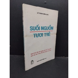 Suối nguồn tươi trẻ mới 70% ố mốc 2001 HCM2207 Lê Thành KỸ NĂNG